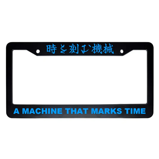 A Machine That Marks Time ABS Black Plastic Kanji Japanese License Plate Frame - Blue Text