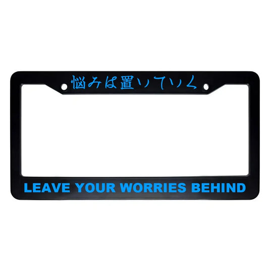 Leave Your Worries Behind ABS Black Plastic Kanji Japanese License Plate Frame - Blue Text