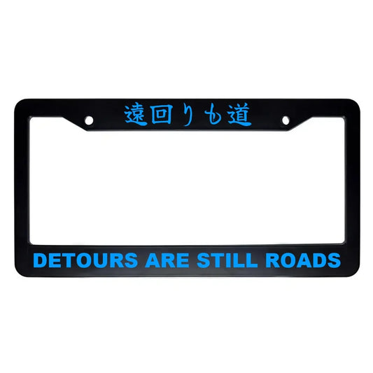 Detours Are Still Roads ABS Black Plastic Kanji Japanese License Plate Frame - Blue Text