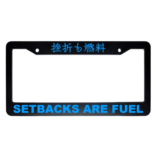 Setbacks Are Fuel ABS Black Plastic Kanji Japanese License Plate Frame - Blue Text