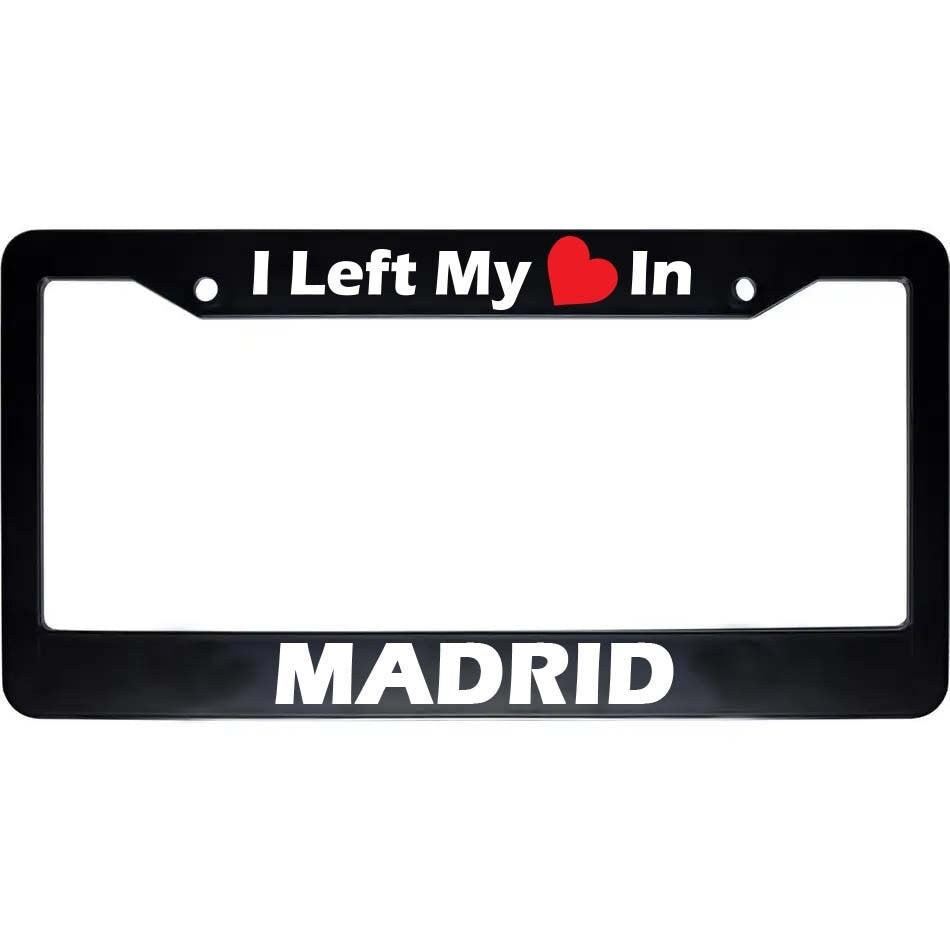 Madrid License Plate Frame | I Left My Heart In Madrid, Car Accessories