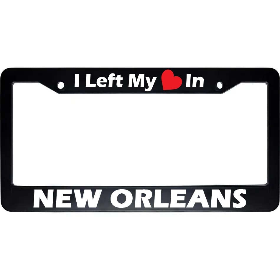 New Orleans License Plate Frame | I Left My Heart In NOLA Auto Accessory
