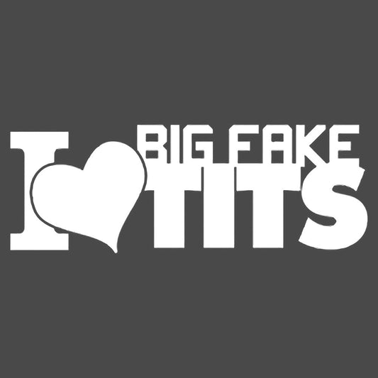 JDM I Love Big Fake Tits Vinyl Decal Sticker