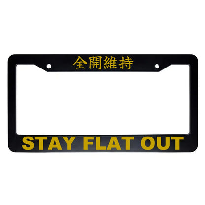 Stay Flat Out ABS Black Plastic Kanji Japanese License Plate Frame - Gold Text