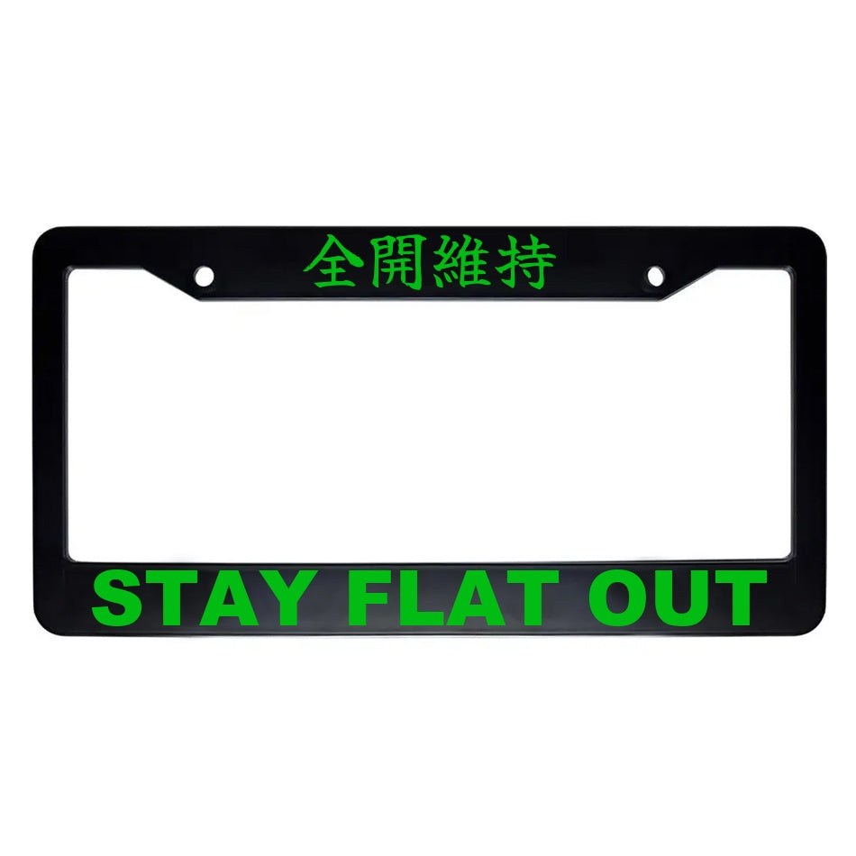 Stay Flat Out ABS Black Plastic Kanji Japanese License Plate Frame - Green Text