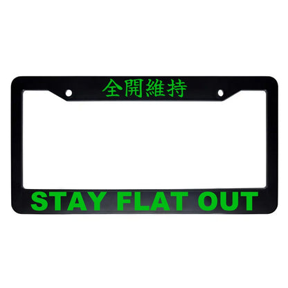 Stay Flat Out ABS Black Plastic Kanji Japanese License Plate Frame - Green Text