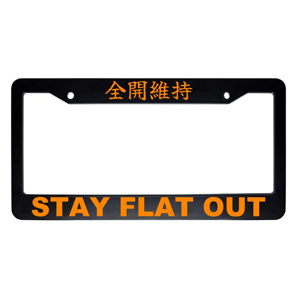 Stay Flat Out ABS Black Plastic Kanji Japanese License Plate Frame - Orange Text