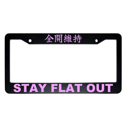 Stay Flat Out ABS Black Plastic Kanji Japanese License Plate Frame - Pink Text