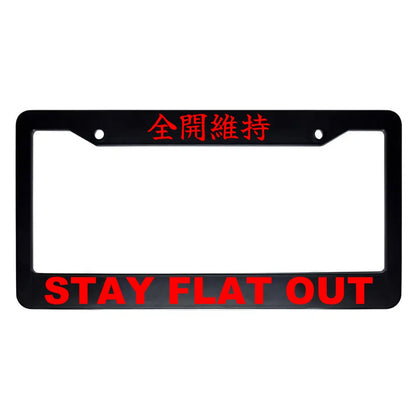Stay Flat Out ABS Black Plastic Kanji Japanese License Plate Frame - Red Text