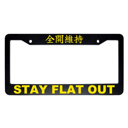 Stay Flat Out ABS Black Plastic Kanji Japanese License Plate Frame - Yellow Text