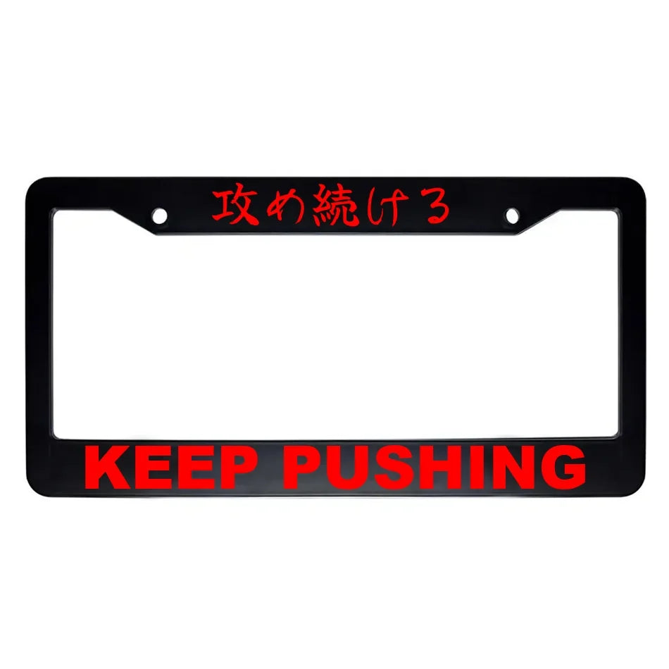 Keep Pushing ABS Black Plastic Kanji Japanese License Plate Frame - Red Text