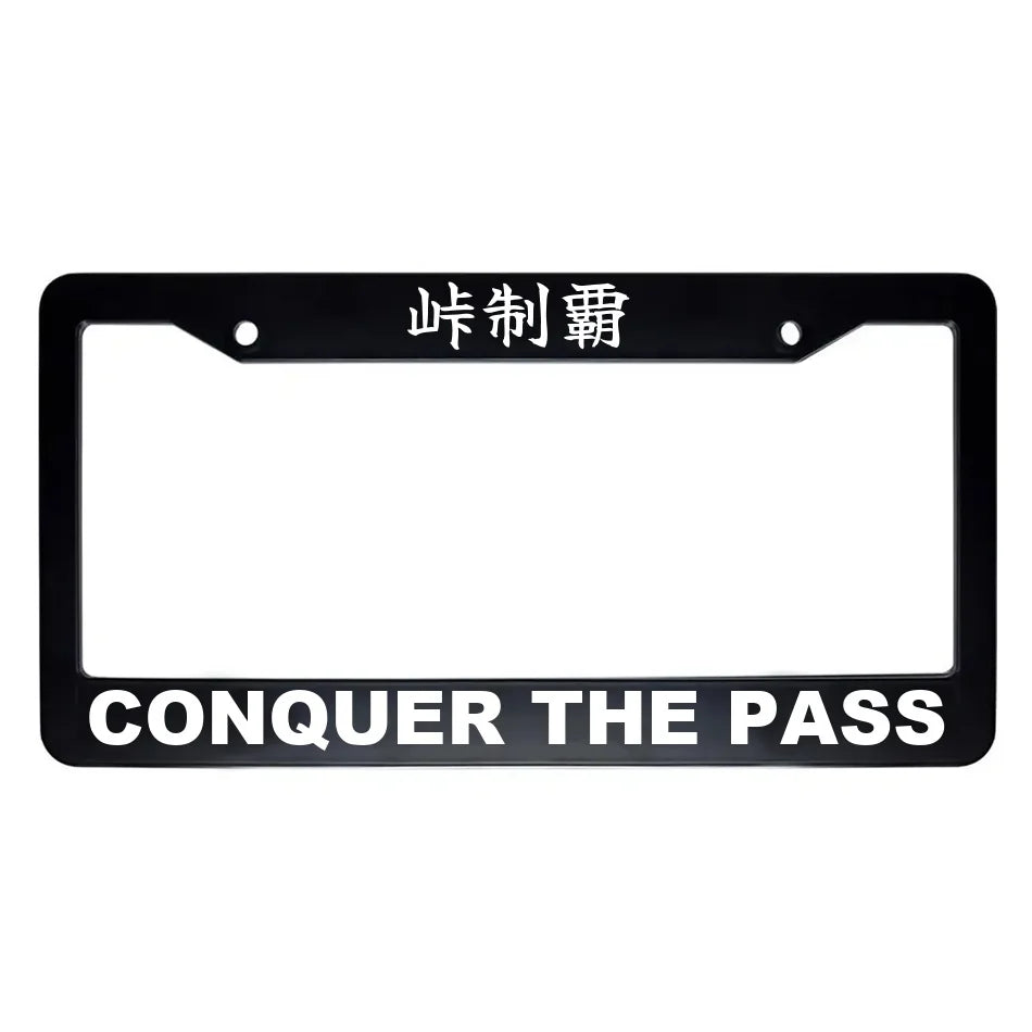 Conquer the Pass ABS Black Plastic Kanji Japanese License Plate Frame - White Text