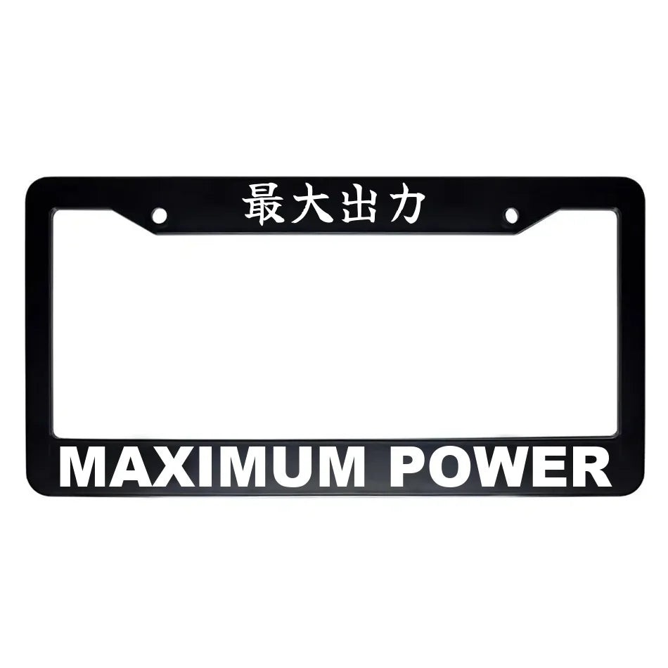 Maximum Power ABS Black Plastic Kanji Japanese License Plate Frame - White Text