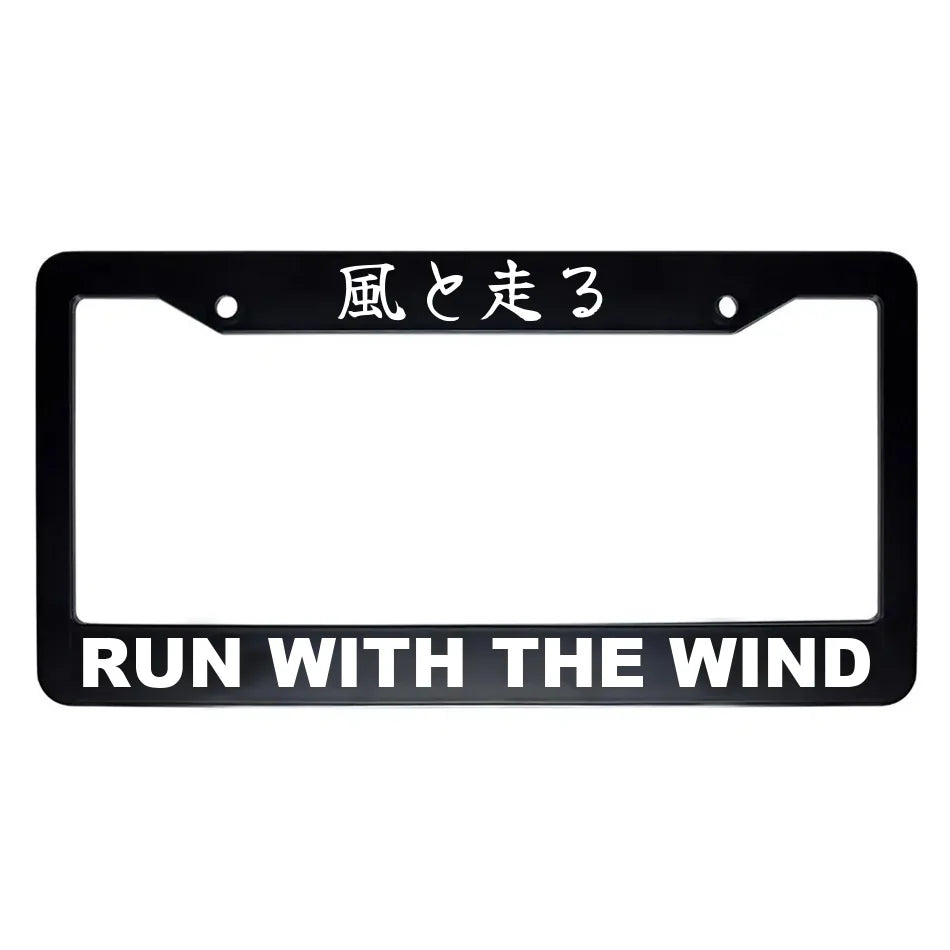 Run With the Wind ABS Black Plastic Kanji Japanese License Plate Frame - White Text