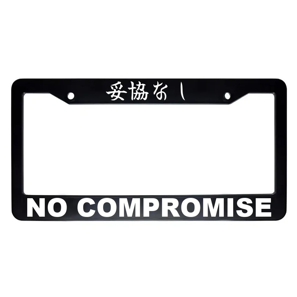 No Compromise ABS Black Plastic Kanji Japanese License Plate Frame - White Text