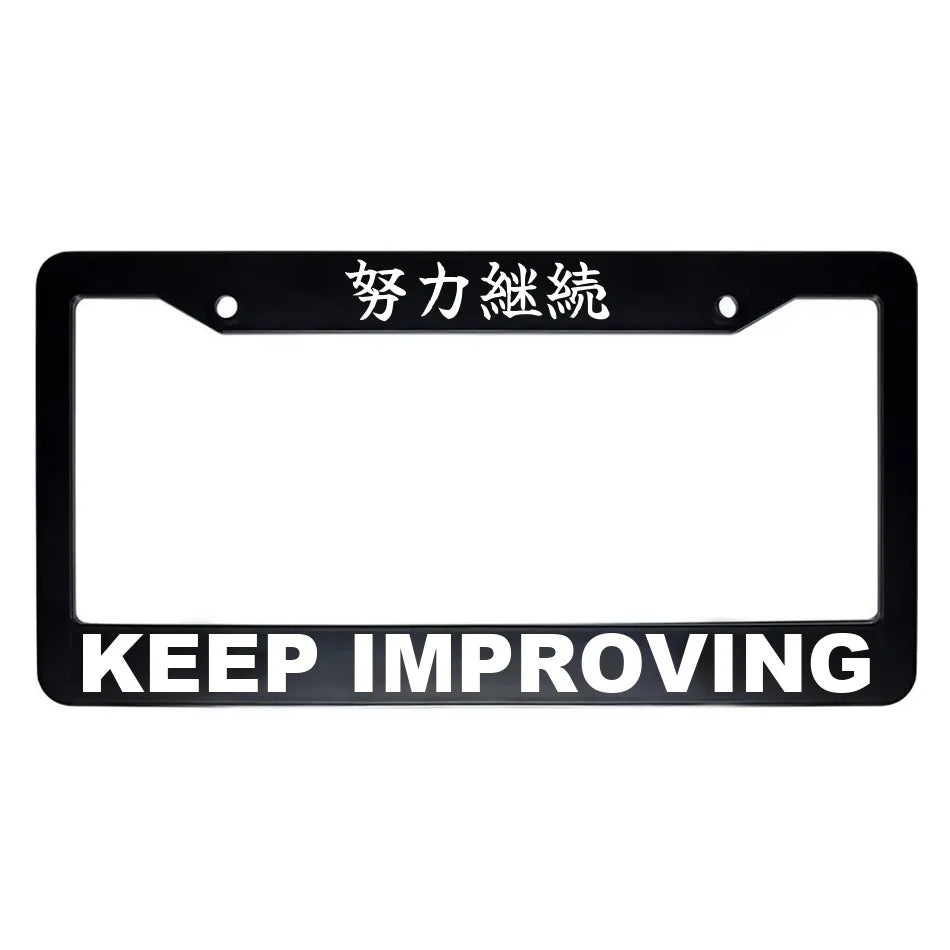 Keep Improving ABS Black Plastic Kanji Japanese License Plate Frame - White Text