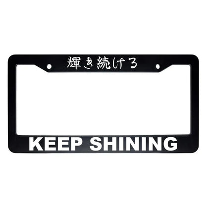 Keep Shining ABS Black Plastic Kanji Japanese License Plate Frame - White Text
