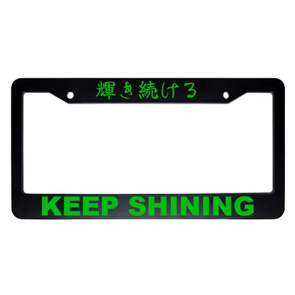 Keep Shining ABS Black Plastic Kanji Japanese License Plate Frame - Green Text