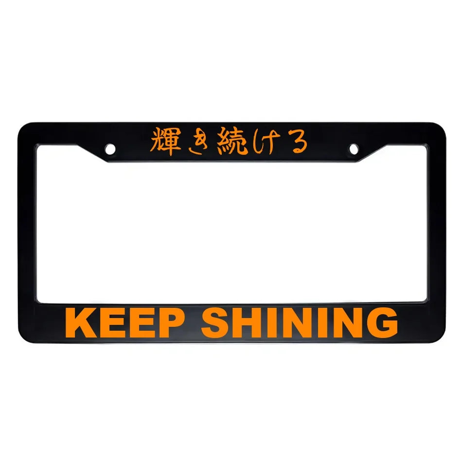 Keep Shining ABS Black Plastic Kanji Japanese License Plate Frame - Orange Text