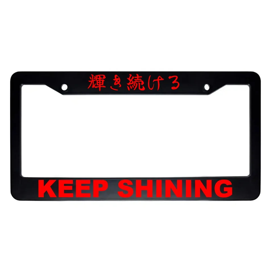 Keep Shining ABS Black Plastic Kanji Japanese License Plate Frame - Red Text