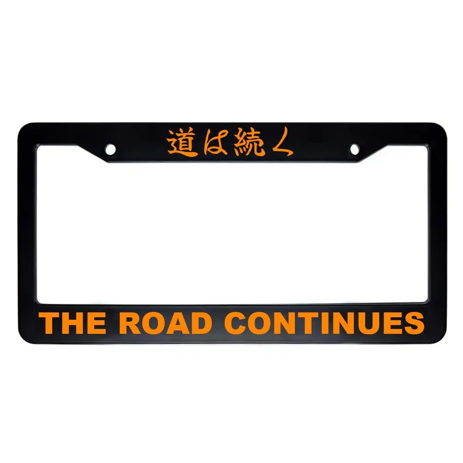 The Road Continues ABS Black Plastic Kanji Japanese License Plate Frame - Orange Text