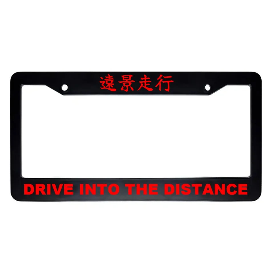 Drive Into the Distance ABS Black Plastic Kanji Japanese License Plate Frame - Red Text