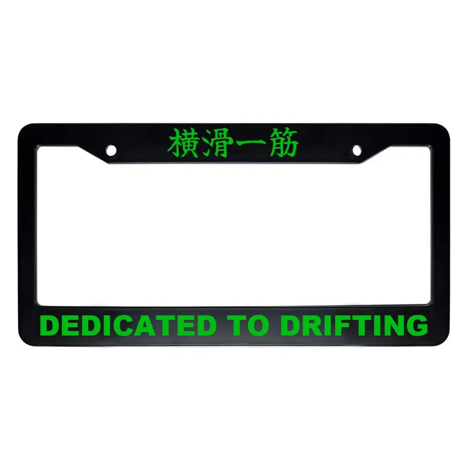 Dedicated to Drifting ABS Black Plastic Kanji Japanese License Plate Frame - Green Text