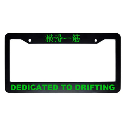 Dedicated to Drifting ABS Black Plastic Kanji Japanese License Plate Frame - Green Text