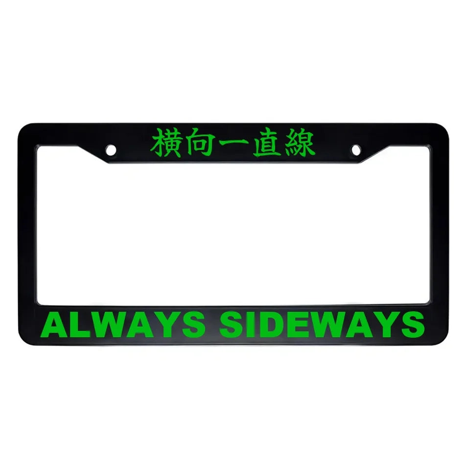 Always Sideways ABS Black Plastic Kanji Japanese License Plate Frame - Green Text