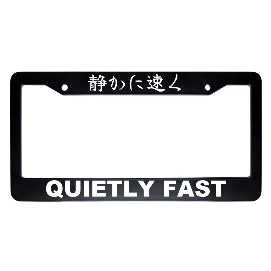 Quietly Fast ABS Black Plastic Kanji Japanese License Plate Frame - White Text