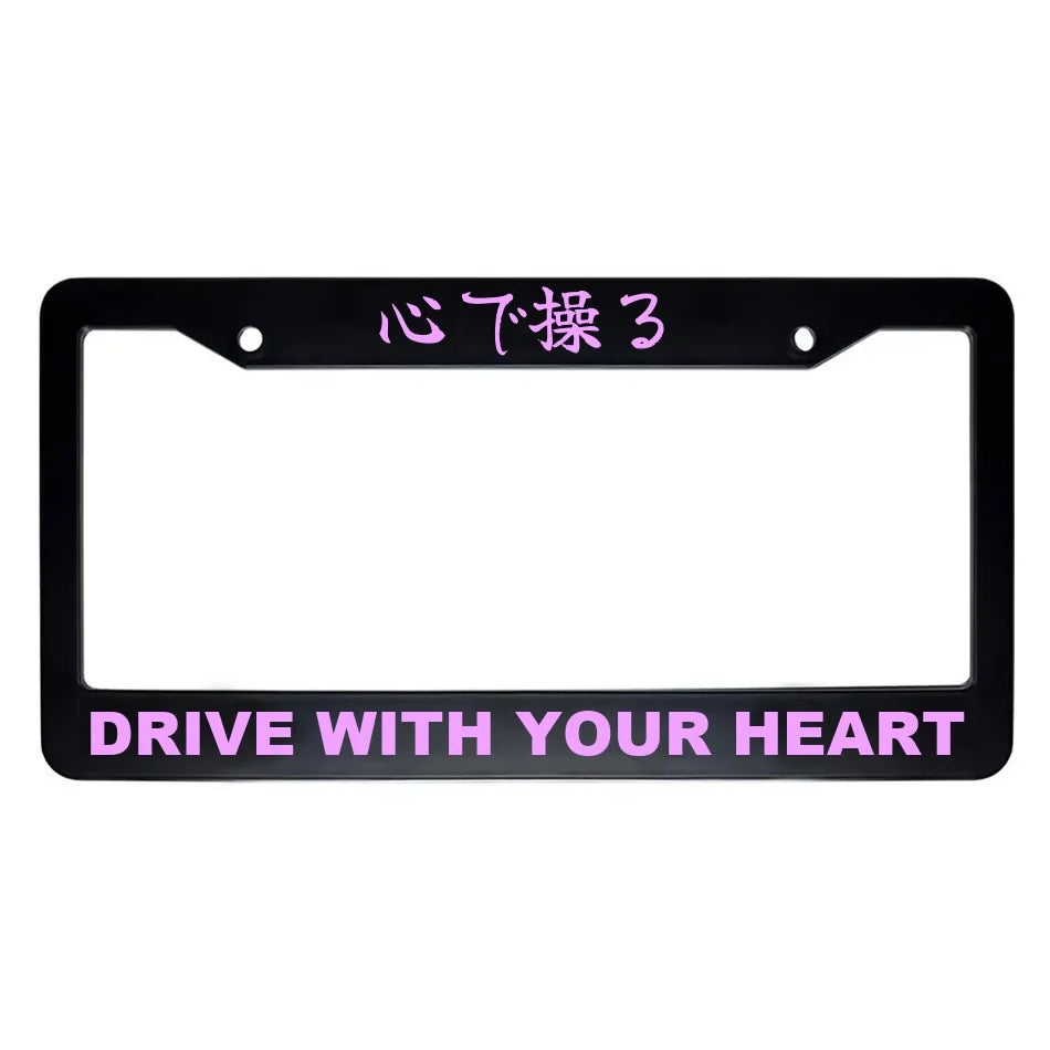 Drive With Your Heart ABS Black Plastic Kanji Japanese License Plate Frame - Pink Text