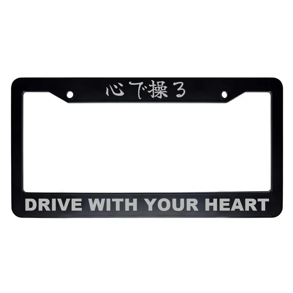 Drive With Your Heart ABS Black Plastic Kanji Japanese License Plate Frame - Silver Text
