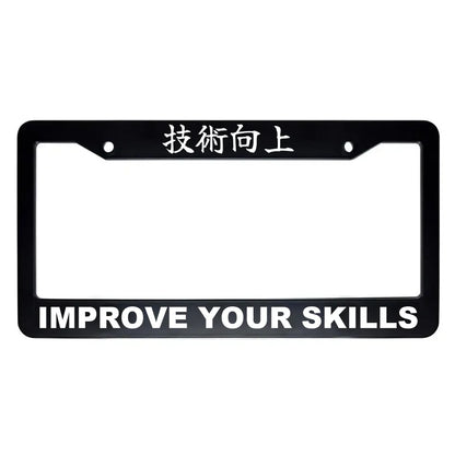 Improve Your Skills ABS Black Plastic Kanji Japanese License Plate Frame - White Text