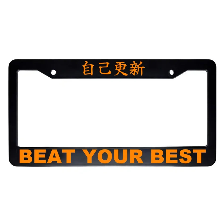 Beat Your Best ABS Black Plastic Kanji Japanese License Plate Frame - Orange Text