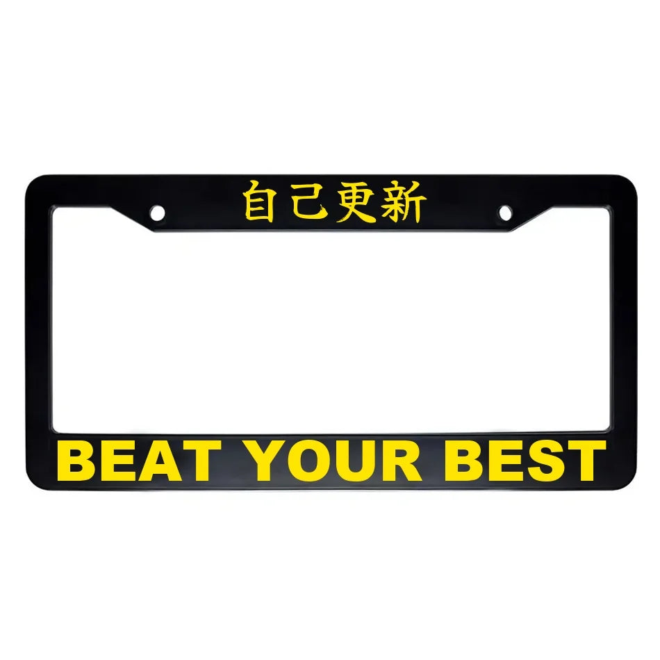 Beat Your Best ABS Black Plastic Kanji Japanese License Plate Frame - Yellow Text