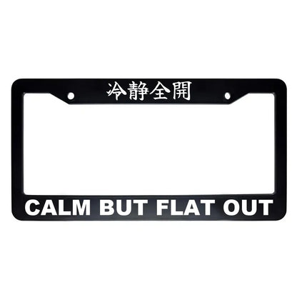 Calm but Flat Out ABS Black Plastic Kanji Japanese License Plate Frame - White Text