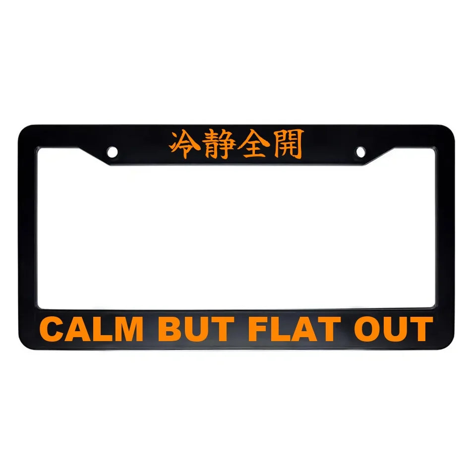 Calm but Flat Out ABS Black Plastic Kanji Japanese License Plate Frame - Orange Text