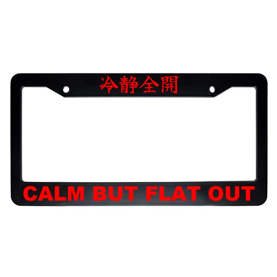 Calm but Flat Out ABS Black Plastic Kanji Japanese License Plate Frame - Red Text