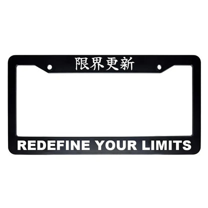Redefine Your Limits ABS Black Plastic Kanji Japanese License Plate Frame - White Text