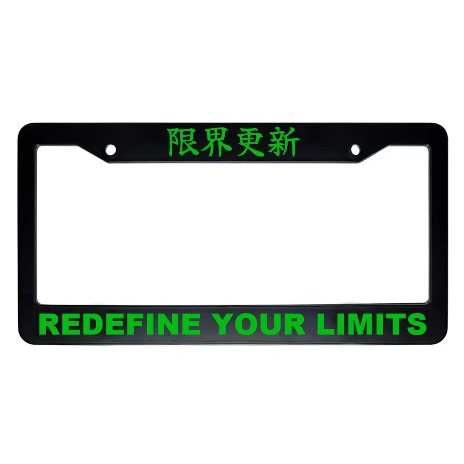 Redefine Your Limits ABS Black Plastic Kanji Japanese License Plate Frame - Green Text