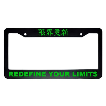 Redefine Your Limits ABS Black Plastic Kanji Japanese License Plate Frame - Green Text