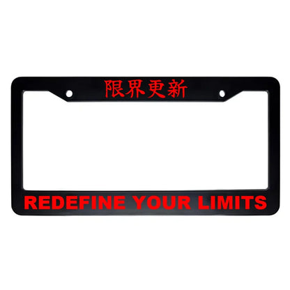 Redefine Your Limits ABS Black Plastic Kanji Japanese License Plate Frame - Red Text