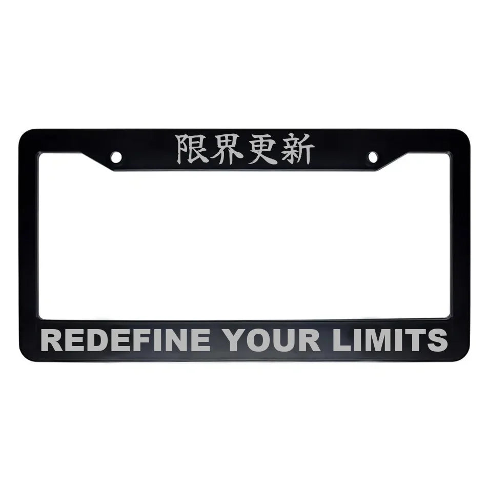 Redefine Your Limits ABS Black Plastic Kanji Japanese License Plate Frame - Silver Text