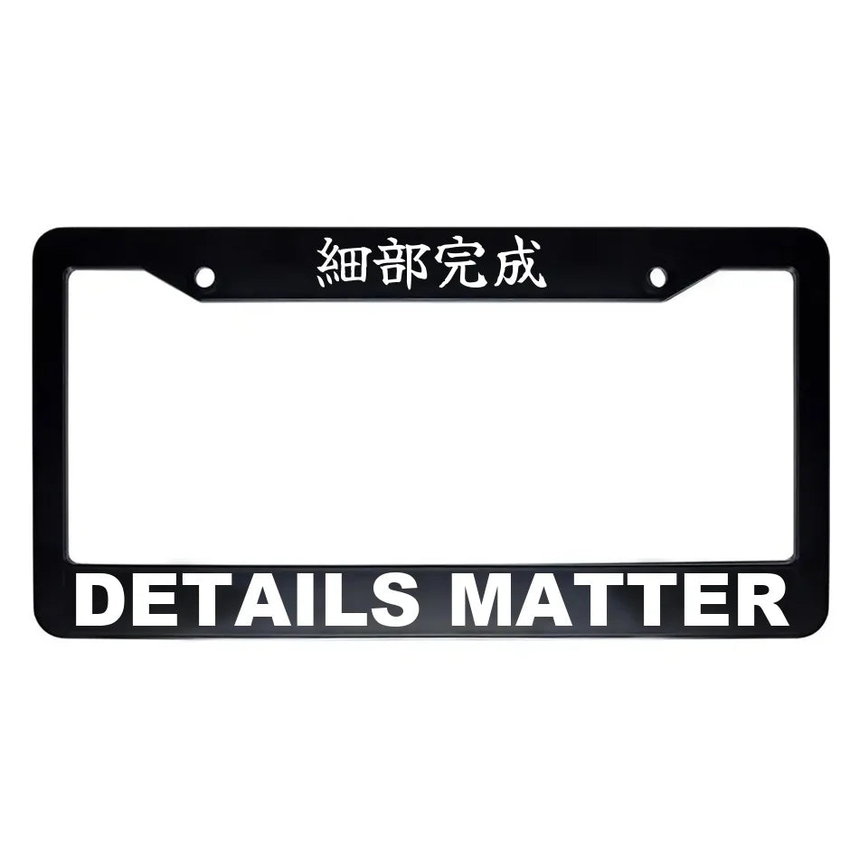 Details Matter ABS Black Plastic Kanji Japanese License Plate Frame - White Text