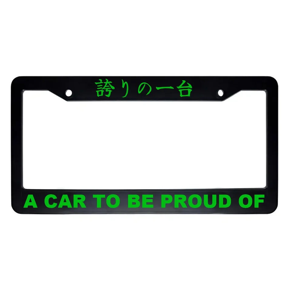 A Car to Be Proud of ABS Black Plastic Kanji Japanese License Plate Frame - Green Text