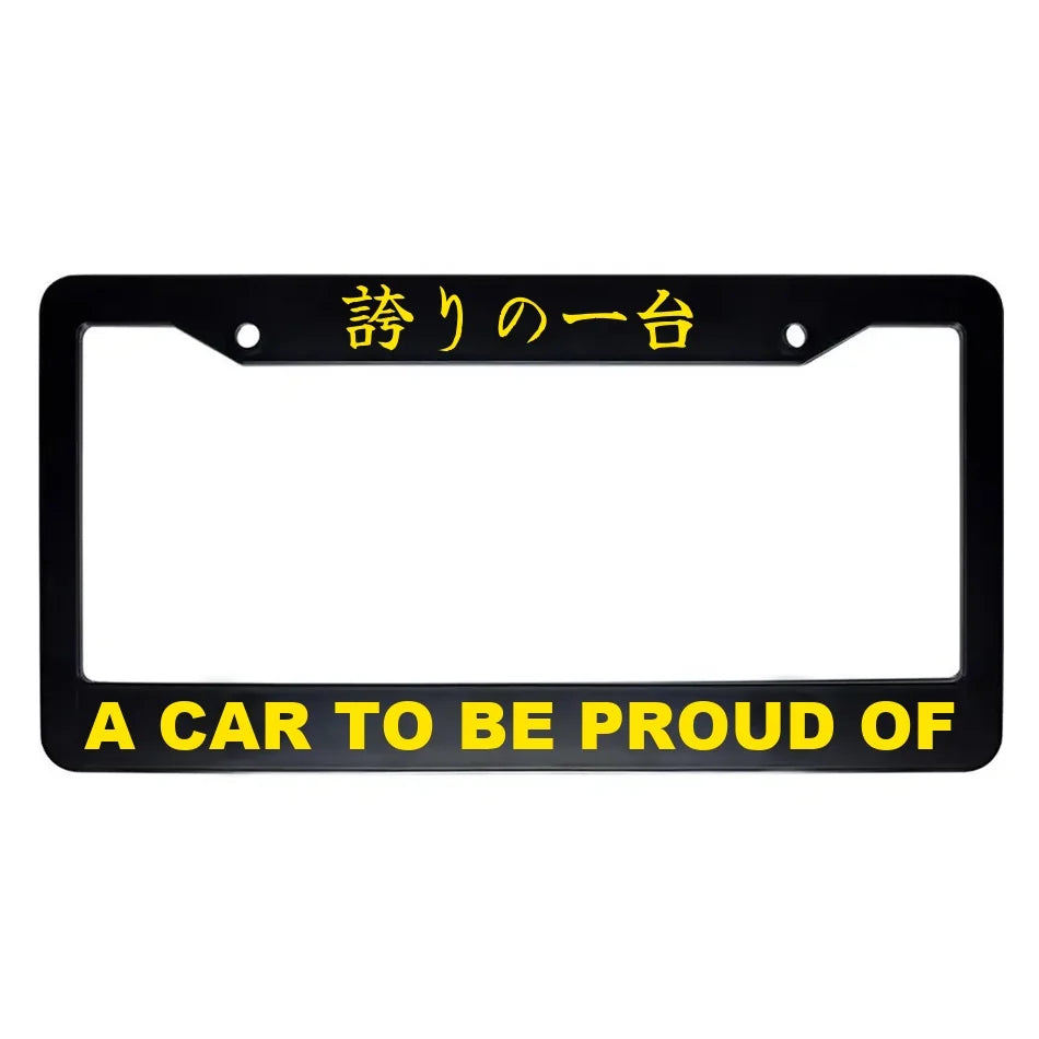 A Car to Be Proud of ABS Black Plastic Kanji Japanese License Plate Frame - Yellow Text