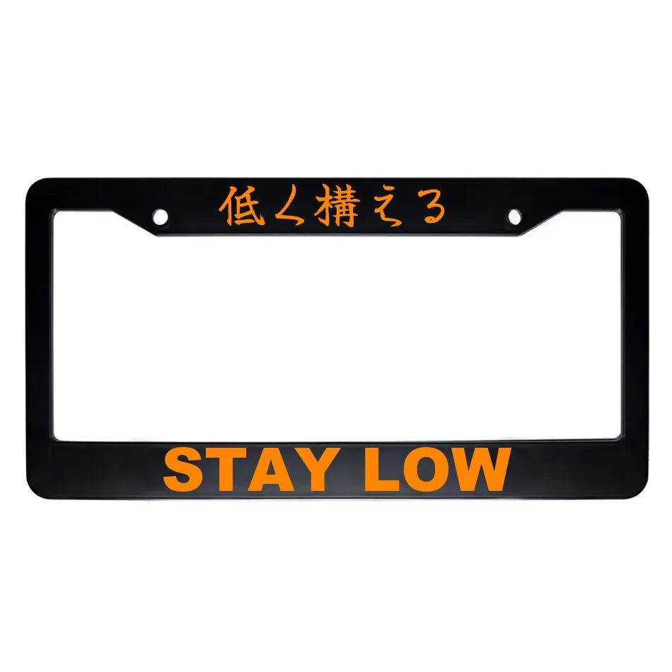 Stay Low ABS Black Plastic Kanji Japanese License Plate Frame - Orange Text