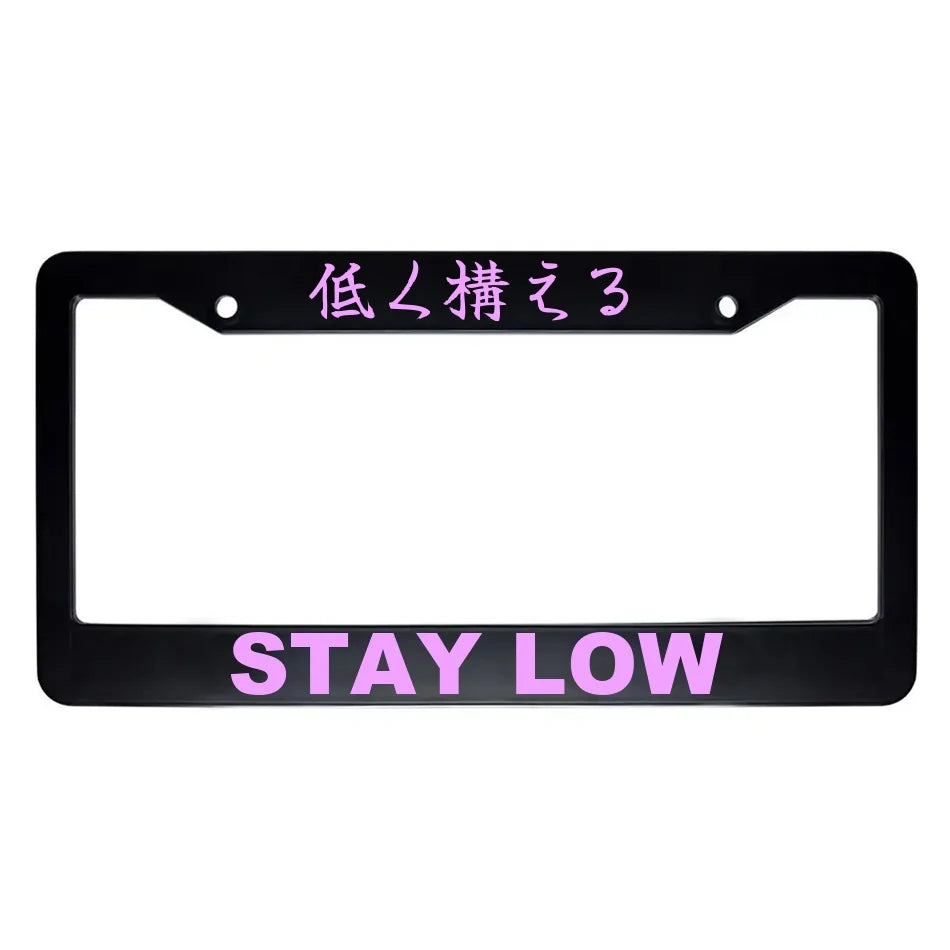 Stay Low ABS Black Plastic Kanji Japanese License Plate Frame - Pink Text