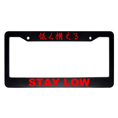 Stay Low ABS Black Plastic Kanji Japanese License Plate Frame - Red Text