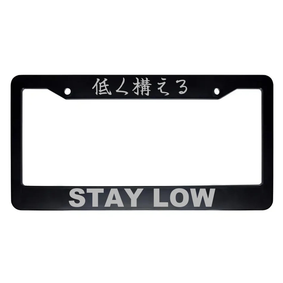 Stay Low ABS Black Plastic Kanji Japanese License Plate Frame - Silver Text